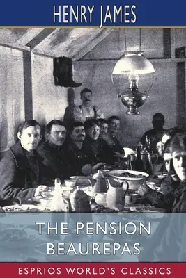 Penzión Beaurepas (Esprios Classics) - The Pension Beaurepas (Esprios Classics)