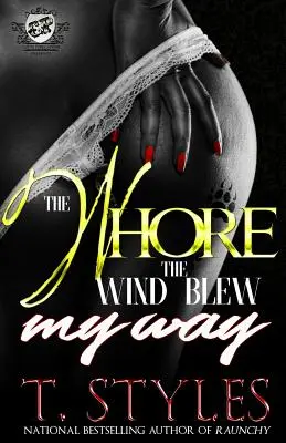 Kurva, ktorú mi vietor zavial do cesty (The Cartel Publications Presents) - The Whore The Wind Blew My Way (The Cartel Publications Presents)