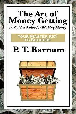 Umenie získať peniaze - The Art of Money Getting