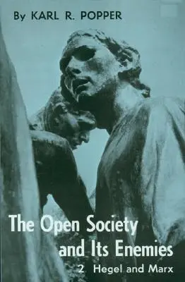 Otvorená spoločnosť a jej nepriatelia, 2. diel: Príliv proroctiev: Hegel, Marx a následky - Open Society and Its Enemies, Volume 2: The High Tide of Prophecy: Hegel, Marx, and the Aftermath