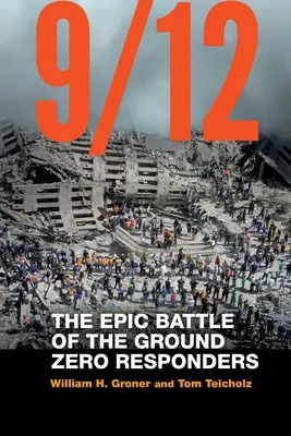 9/12: Epická bitka respondentov z Ground Zero - 9/12: The Epic Battle of the Ground Zero Responders