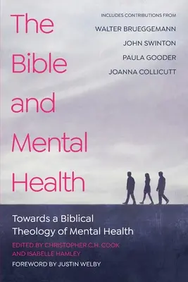 Biblia a duševné zdravie: K biblickej teológii duševného zdravia - The Bible and Mental Health: Towards a Biblical Theology of Mental Health