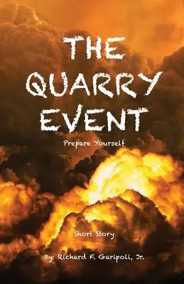 Udalosť v kameňolome - The Quarry Event