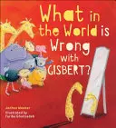 Čo je na svete s Gisbertom? - What in the World Is Wrong with Gisbert?