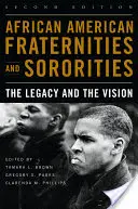 Afroamerické bratstvá a spolky: Dedičstvo a vízia - African American Fraternities and Sororities: The Legacy and the Vision