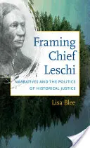 Rámovanie náčelníka Leschiho: Naratívy a politika historickej spravodlivosti - Framing Chief Leschi: Narratives and the Politics of Historical Justice