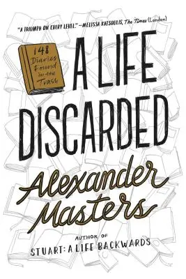 Odhodený život: 148 denníkov nájdených v koši - A Life Discarded: 148 Diaries Found in the Trash