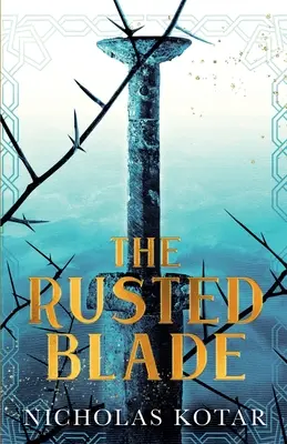 Zhrdzavená čepeľ - The Rusted Blade