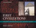 Prvé civilizácie: Staroveká Mezopotámia a staroveký Egypt - First Civilizations: Ancient Mesopotamia and Ancient Egypt