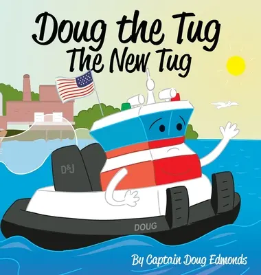 Doug the Tug: Nový ťahač - Doug the Tug: The New Tug