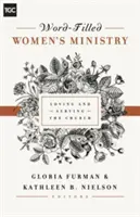 Služba žien naplnená slovom: Milujúca a slúžiaca cirkvi - Word-Filled Women's Ministry: Loving and Serving the Church