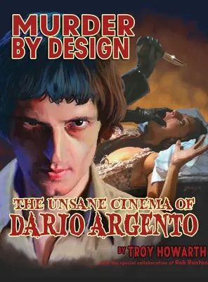 Vražda podľa plánu: Nezmyselná kinematografia Daria Argenta - Murder by Design: The Unsane Cinema of Dario Argento