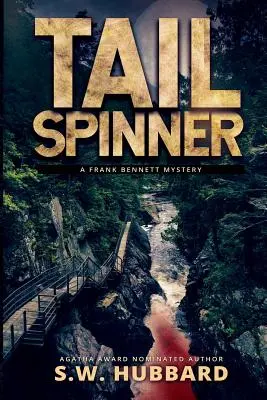 Tailspinner: Príbeh z chvosta: Záhada z malého mesta, dobrodružstvo v prírode - Tailspinner: A Small Town, Outdoor Adventure Mystery