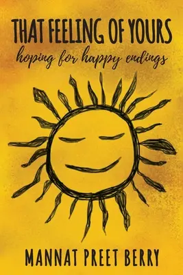 Ten tvoj pocit: dúfať v šťastný koniec - That Feeling of Yours: hoping for happy endings