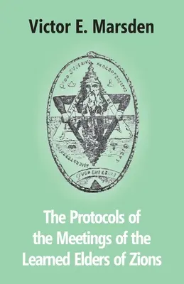 Protokoly zo stretnutí učených starších zo Sionu - The Protocols Of The Meetings Of The Learned Elders Of Zions