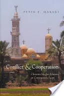Konflikt a spolupráca: Kresťansko-moslimské vzťahy v súčasnom Egypte - Conflict & Cooperation: Christian-Muslim Relations in Contemporary Egypt