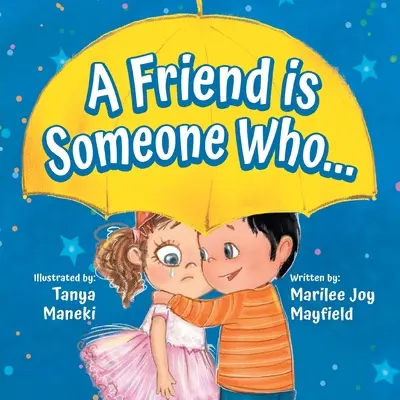 Priateľ je niekto, kto... - A Friend is Someone Who...