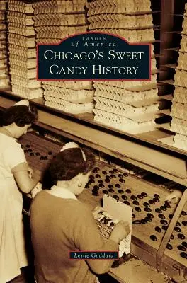 Sladká história Chicaga - Chicago's Sweet Candy History