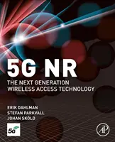 5g Nr: Bezdrôtová prístupová technológia novej generácie - 5g Nr: The Next Generation Wireless Access Technology