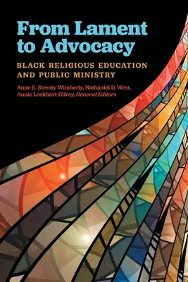 Od náreku k obhajobe: Čierna náboženská výchova a verejná služba - From Lament to Advocacy: Black Religious Education and Public Ministry