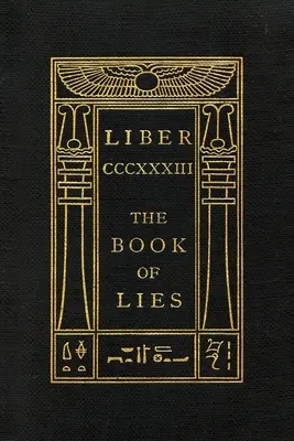 Kniha lží: Vydanie: Zachovajte mlčanie - The Book of Lies: Keep Silence Edition