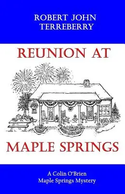Zraz v Maple Springs: Colin O'Brien Maple Springs Mystery - Reunion at Maple Springs: A Colin O'Brien Maple Springs Mystery