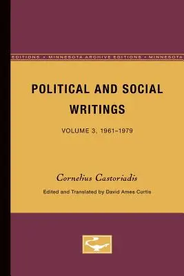 Politické a sociálne spisy: 3. zväzok, 1961-1979 - Political and Social Writings: Volume 3, 1961-1979
