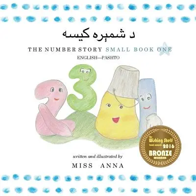 Number Story 1 د شمېره کیسه: Malá kniha prvá anglicko-paštúnska - Number Story 1 د شمېره کیسه: Small Book One English-Pashto