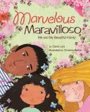 Úžasné maravilloso: Ja a moja krásna rodina - Marvelous Maravilloso: Me and My Beautiful Family