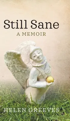 Stále pri zmysloch: Kane: Spomienky - Still Sane: A Memoir