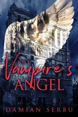 Anjel upíra - The Vampire's Angel