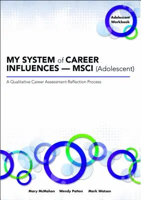Môj systém kariérnych vplyvov -- Msci (Adolescent): (pracovný zošit) - My System of Career Influences -- Msci (Adolescent): Workbook