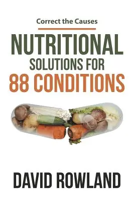 Výživové riešenia pre 88 ochorení: Odstráňte príčiny - Nutritional Solutions for 88 Conditions: Correct the Causes
