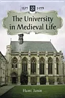 Univerzita v živote stredoveku, 1179-1499 - University in Medieval Life, 1179-1499