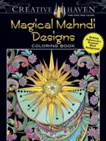 Creative Haven Magical Mehndi Designs Coloring Book (Kúzelné maľovanky Mehndi): Výrazné vzory na dramatickom čiernom pozadí - Creative Haven Magical Mehndi Designs Coloring Book: Striking Patterns on a Dramatic Black Background