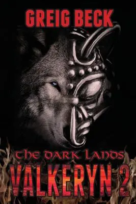 Temné krajiny: Kniha: Temné temnoty: The Valkeryn Chronicles Book 2 - The Dark Lands: The Valkeryn Chronicles Book 2