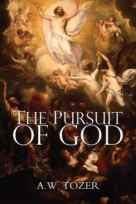 The Pursuit of God (Prenasledovanie Boha) - The Pursuit of God