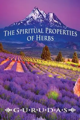 Duchovné vlastnosti bylín - The Spiritual Properties of Herbs