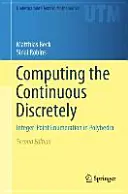 Počítanie spojitého diskrétne: Celočíselný výpočet v mnohostenoch - Computing the Continuous Discretely: Integer-Point Enumeration in Polyhedra