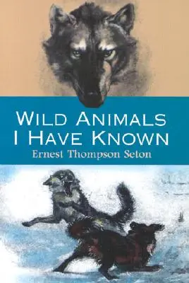 Divoké zvieratá, ktoré som poznal - Wild Animals I Have Known
