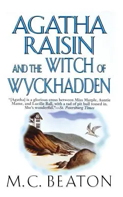 Agatha Raisinová a čarodejnica z Wyckhaddenu: Záhada Agathy Raisinovej - Agatha Raisin and the Witch of Wyckhadden: An Agatha Raisin Mystery