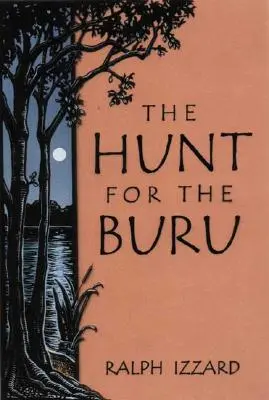 Hon na Buru - The Hunt for the Buru