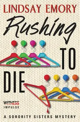 Rýchla smrť: Záhada sestier zo sesterstva - Rushing to Die: A Sorority Sisters Mystery