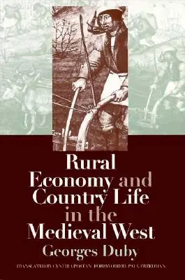 Vidiecke hospodárstvo a život na vidieku na stredovekom Západe - Rural Economy and Country Life in the Medieval West