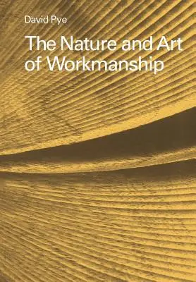 Povaha a umenie spracovania - The Nature and Art of Workmanship
