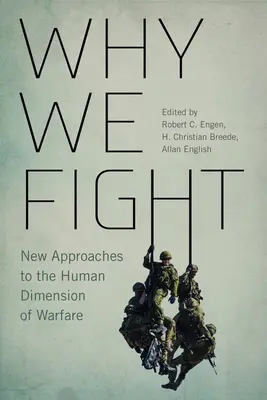 Prečo bojujeme, 12: Nové prístupy k ľudskému rozmeru vojny - Why We Fight, 12: New Approaches to the Human Dimension of Warfare