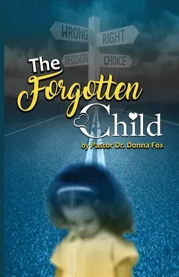 Zabudnuté dieťa: Od zlomenosti k uzdraveniu - The Forgotten Child: From Brokenness to Healing Series