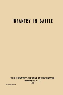 Pechota v boji - The Infantry Journal Incorporated, Washington D.C., 1939 - Infantry in Battle - The Infantry Journal Incorporated, Washington D.C., 1939