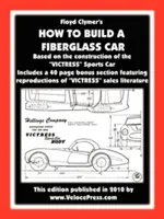 Ako postaviť auto zo sklenených vlákien - How to Build a Fiberglass Car
