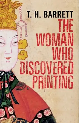 Žena, ktorá objavila tlač - The Woman Who Discovered Printing